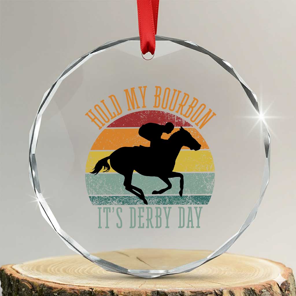 Hold My Bourbon It’s Derby Day Vintage Sunset Crystal Glass Ornament Funny Horse Racing Enthusiast Retro Graphic
