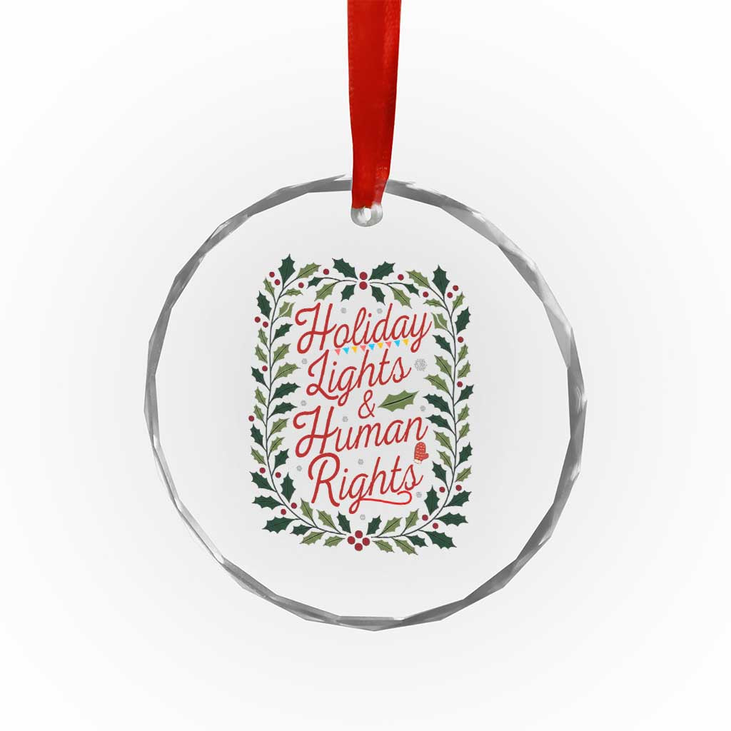 Holiday Lights And Human Rights Crystal Glass Ornament Christmas Activists Freedom Gift - Wonder Print Shop