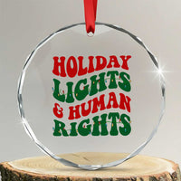 Holiday Lights And Human Rights Crystal Glass Ornament Supporter Gift For Civil Rights - Wonder Print Shop