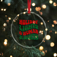 Holiday Lights And Human Rights Crystal Glass Ornament Supporter Gift For Civil Rights - Wonder Print Shop