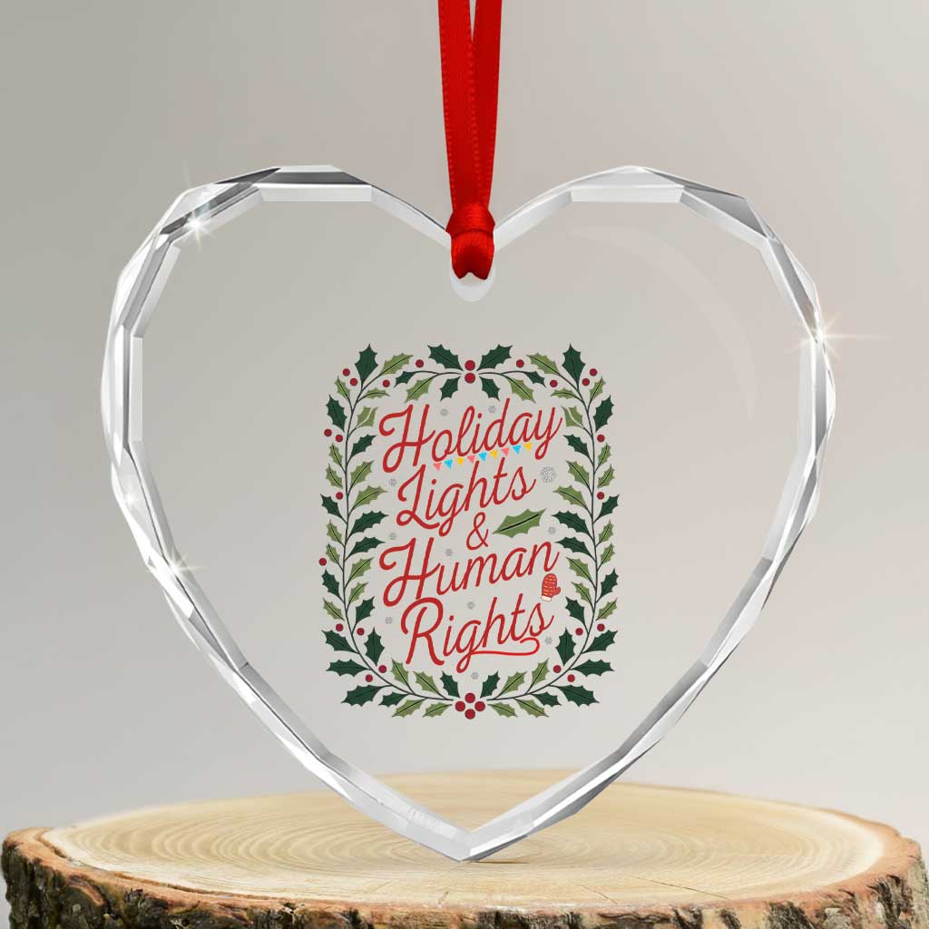 Holiday Lights And Human Rights Heart Crystal Glass Ornament Christmas Activists Freedom Gift - Wonder Print Shop