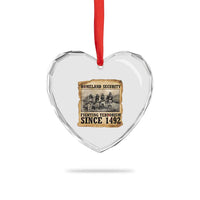 Homeland Security Fighting Terrorism Since 1492 Heart Crystal Glass Ornament Native American Indian