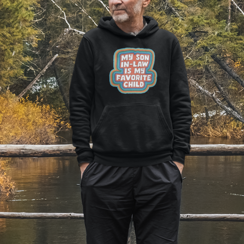 Son In Law Hoodie My Son In Law Is My Favorite Child Funny Family Groovy Retro - Wonder Print Shop