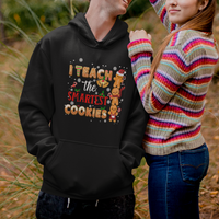 Teacher Christmas Hoodie I Teach The Smartest Cookies Gingerbread Man Students - Wonder Print Shop