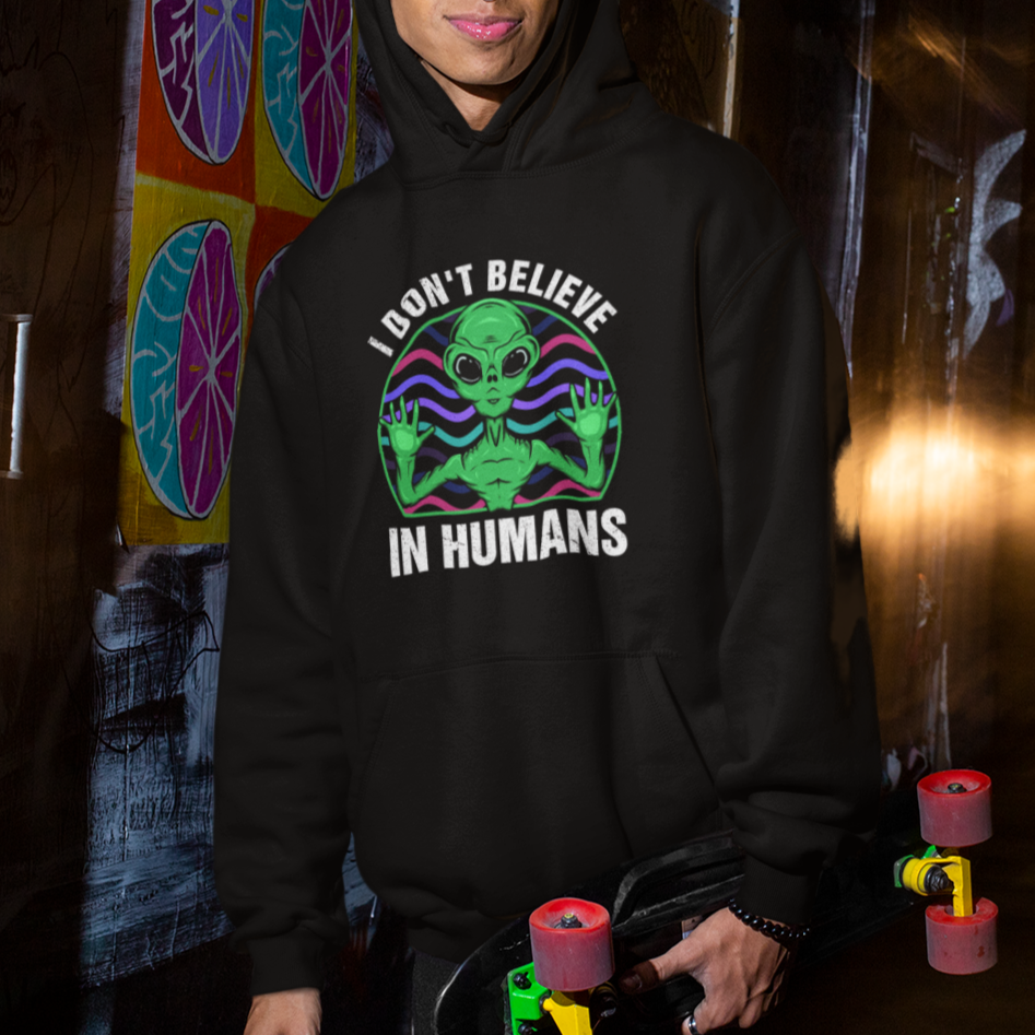 Green Turquoise Alien Face Hoodie Funny I Don't Believe In Human - Wonder Print Shop