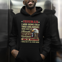 Veteran Hoodie I Miss Being Cold Tired I Miss My Brothers I Would Do It All Over Again US Flag Bald Eagle Dog Tags - Wonder Print Shop