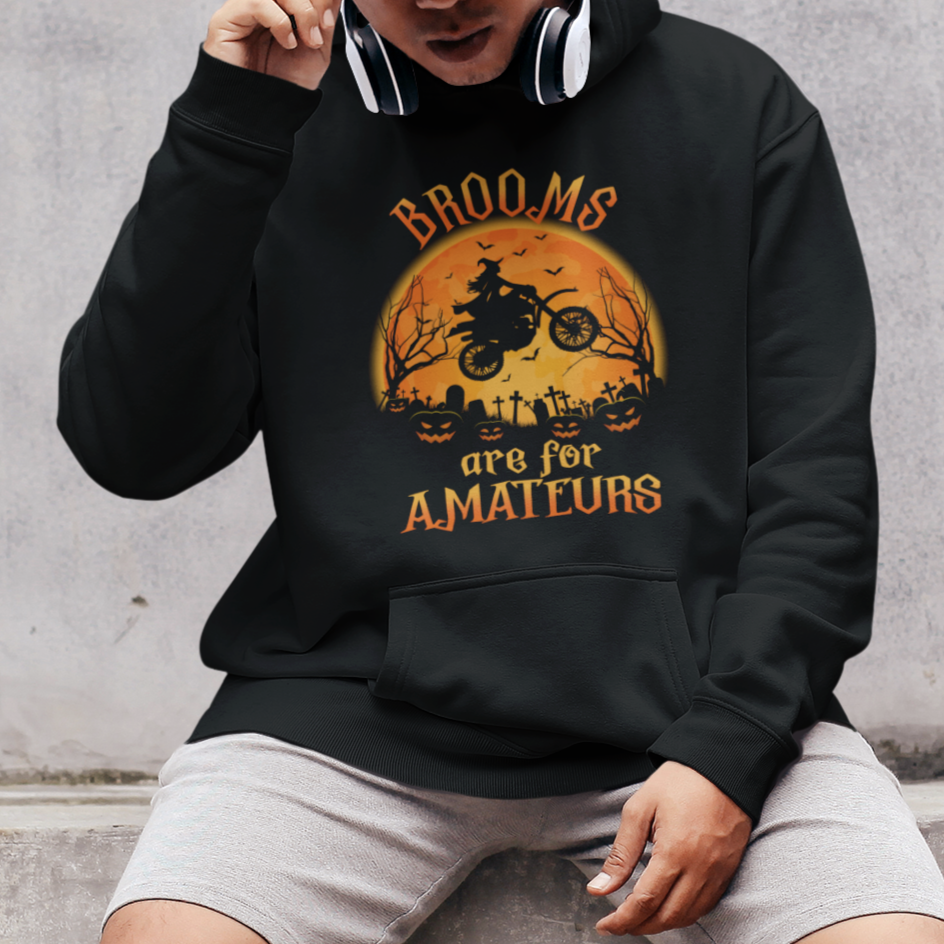 Riding Witch Hoodie Brooms Are For Amateurs Funny Motorbiker - Wonder Print Shop
