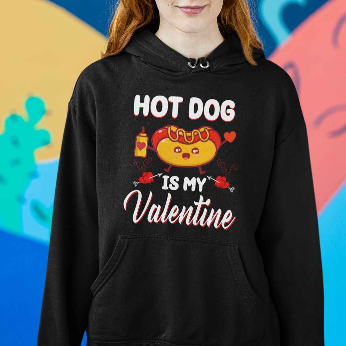 Valentine's Day Hoodie Cute Hot-Dog Is My Valentine Food Lover - Wonder Print Shop