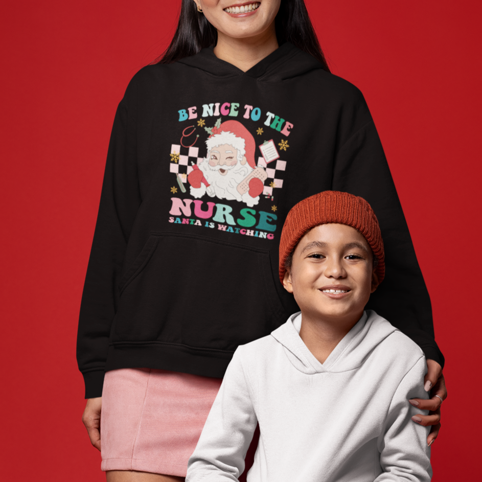 Be Nice To The Nurse Santa is Watching Christmas Hoodie - Wonder Print Shop