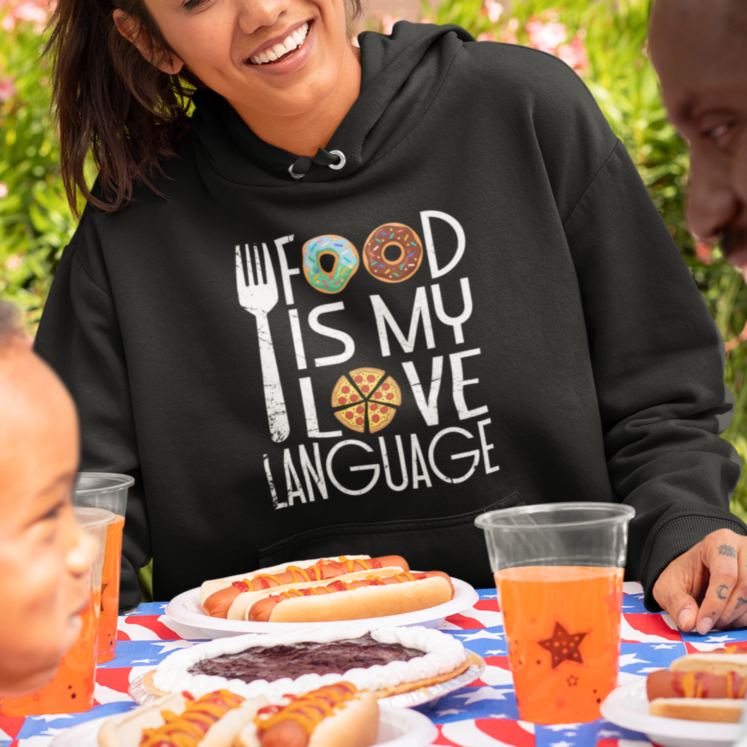 Food Is My Love Language Foodie Food Lover Chef Cooking Hoodie - Wonder Print Shop