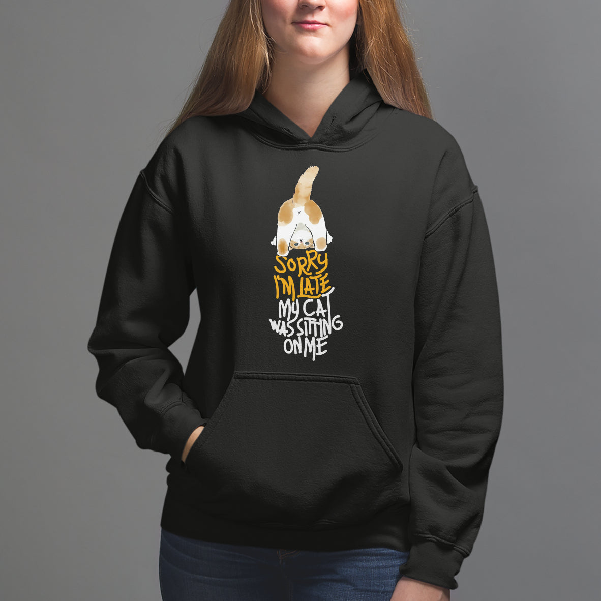 Cat Owner Hoodie Sorry I'm Late My Cat Was Sitting On Me - Wonder Print Shop