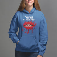 Halloween Hoodie Vampire Blood Lip I'm Fine It's Not My Blood - Wonder Print Shop