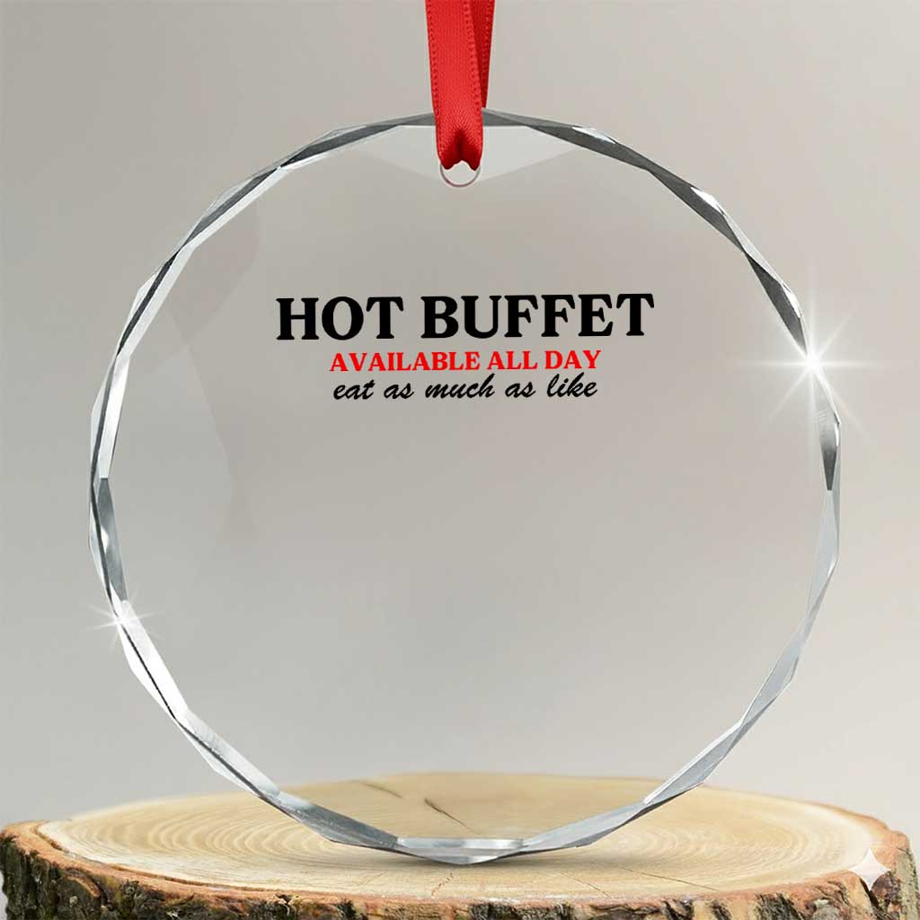 Hot Buffet Available All Day Crystal Glass Ornament Funny Cooking Food - Wonder Print Shop