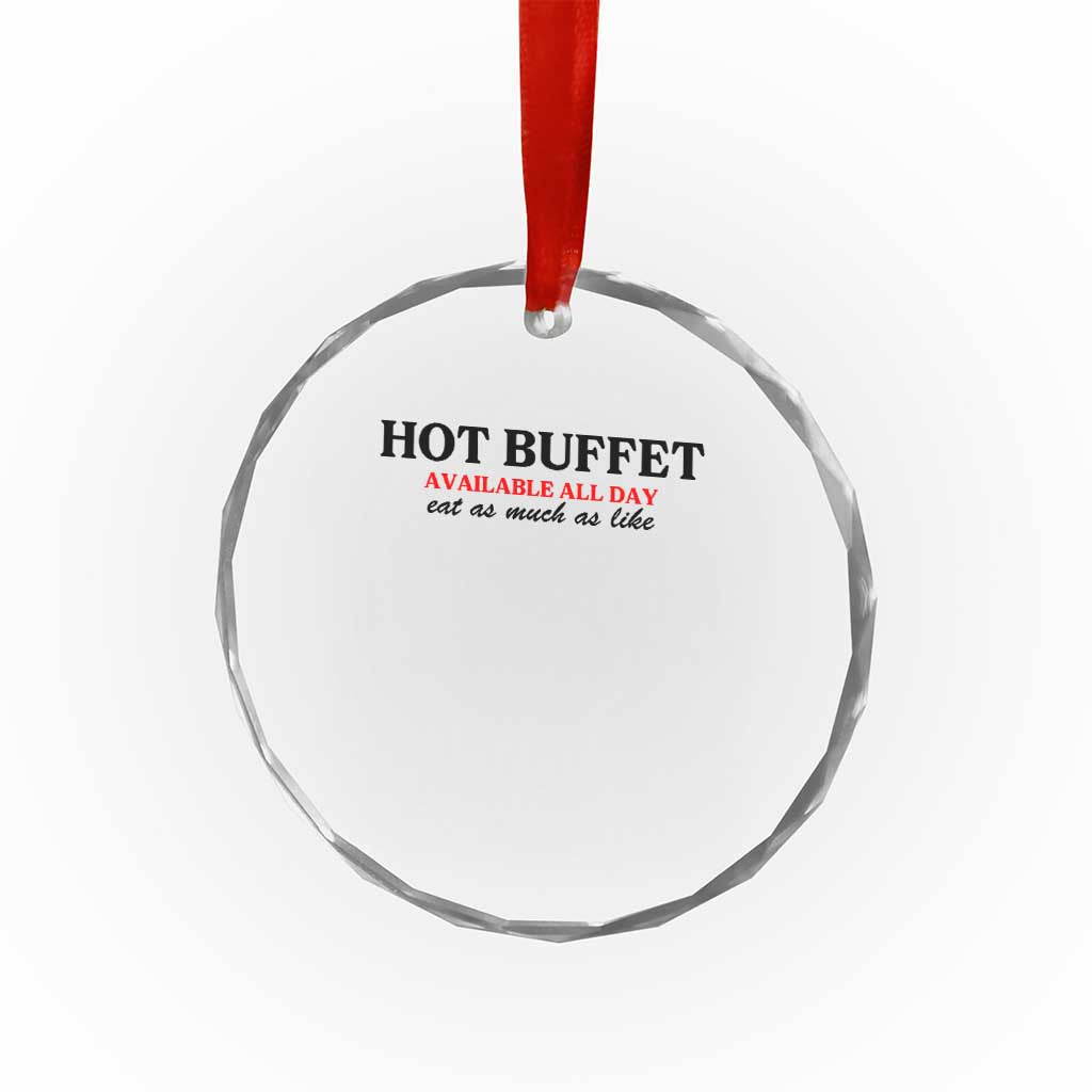 Hot Buffet Available All Day Crystal Glass Ornament Funny Cooking Food - Wonder Print Shop