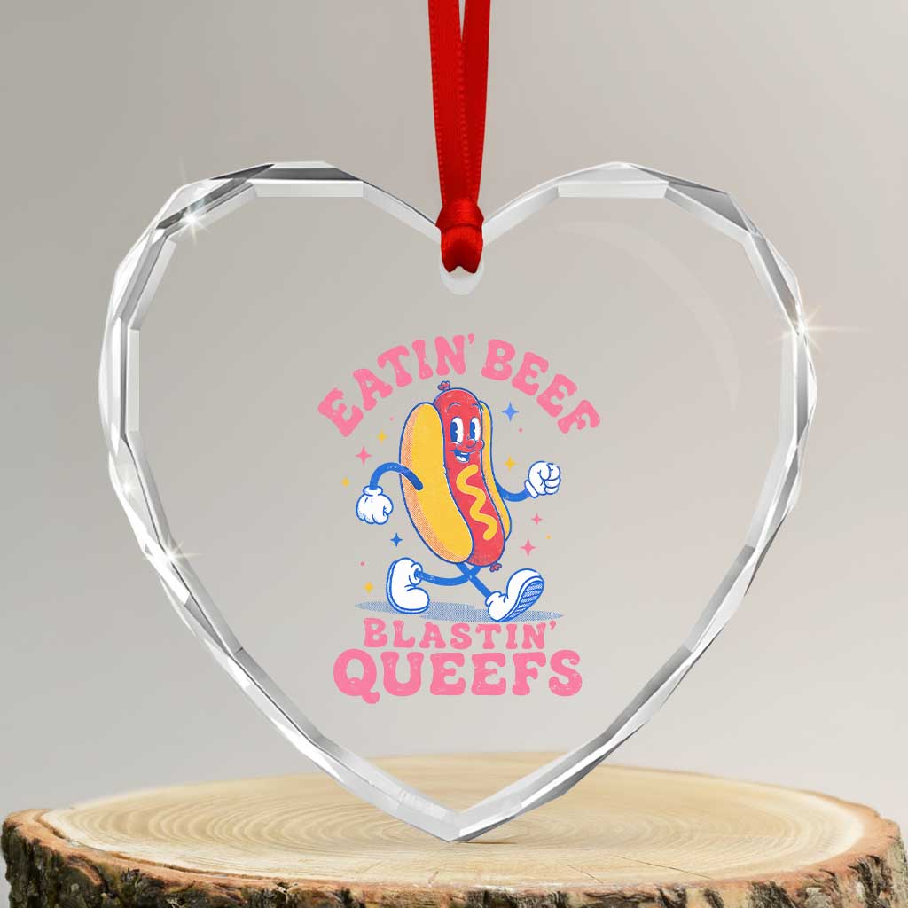 Hotdog Eatin Beef Blastin Queefs Inappropriate Heart Crystal Glass Ornament Funny Cringe Offensive Humor
