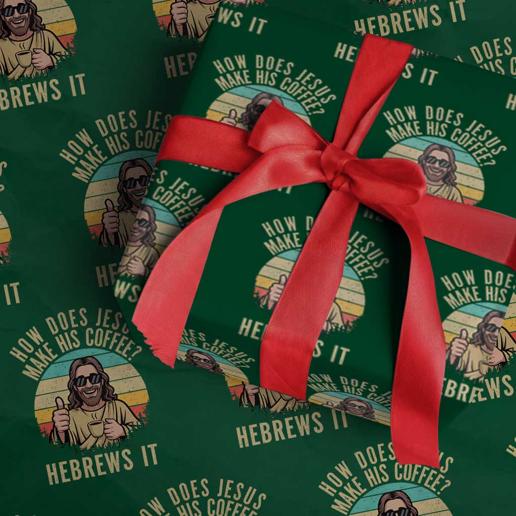 How Does Jesus Make His Coffee Hebrews It Wrapping Paper Roll Funny Christian Coffee Lover Retro Sunset - Wonder Print Shop