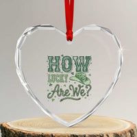 How Lucky Are We Heart Crystal Glass Ornament Cowboy Western St Patrick's Day