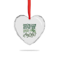 How Lucky Are We Heart Crystal Glass Ornament Cowboy Western St Patrick's Day