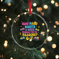 How Many Nights a Week Should You Be Reading 6 7 Crystal Glass Ornament Funny Book Meme for Teachers Students - Wonder Print Shop