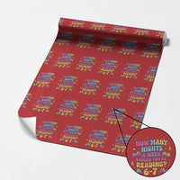 How Many Nights a Week Should You Be Reading 6 7 Wrapping Paper Roll Funny Book Meme for Teachers Students - Wonder Print Shop