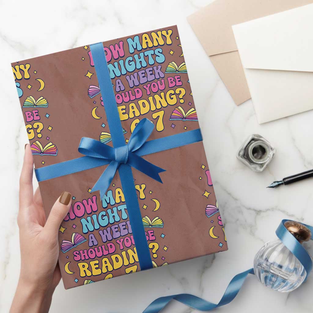 How Many Nights a Week Should You Be Reading 6 7 Wrapping Paper Roll Funny Book Meme for Teachers Students - Wonder Print Shop