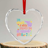 How Many Nights Should You Be Reading 6 7 Heart Crystal Glass Ornament Retro Funny 67 Six Seven Meme Book Lover - Wonder Print Shop
