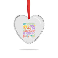 How Many Nights Should You Be Reading 6 7 Heart Crystal Glass Ornament Retro Funny 67 Six Seven Meme Book Lover - Wonder Print Shop