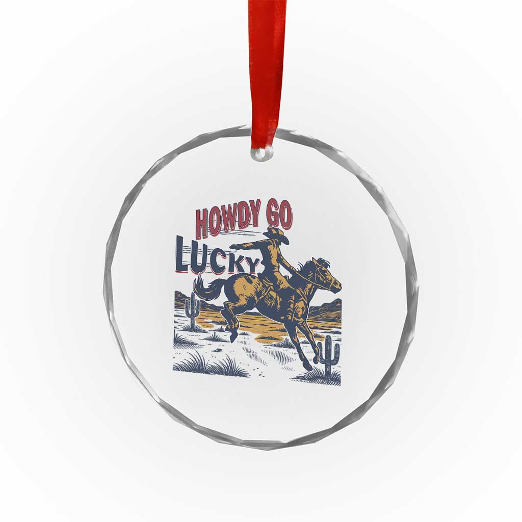 Howdy Go Lucky Crystal Glass Ornament Funny Cowboy St Patrick's Day