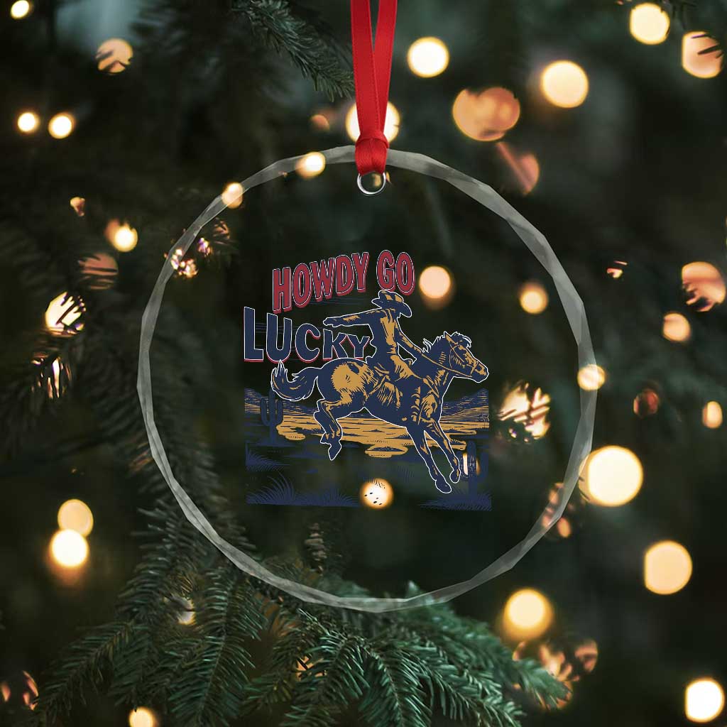 Howdy Go Lucky Crystal Glass Ornament Funny Cowboy St Patrick's Day