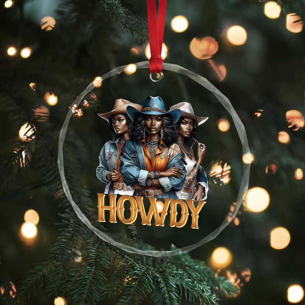 Howdy Melanin Cowgirl Crystal Glass Ornament Retro Western Rodeo African American Women Black History - Wonder Print Shop