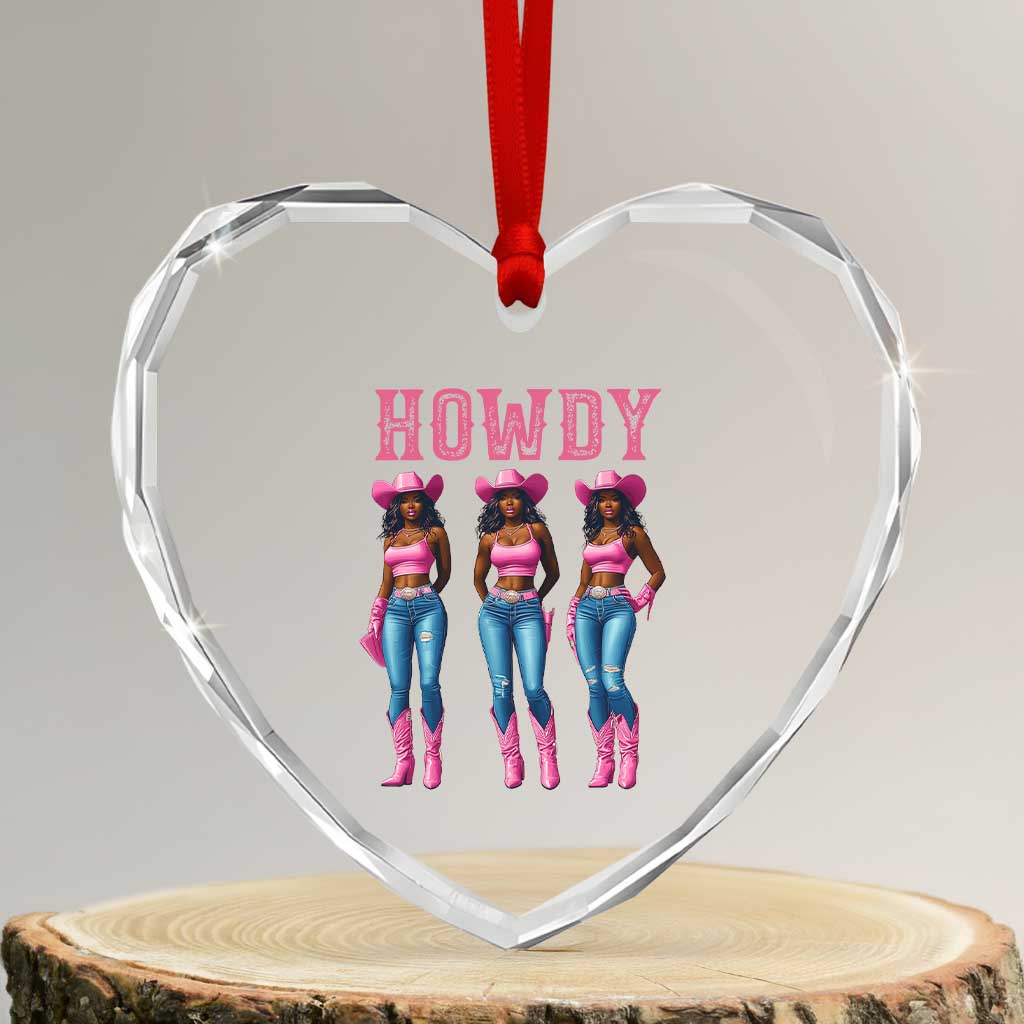 Howdy Melanin Cowgirl Heart Crystal Glass Ornament Howdy Melanin Black Women Western Rodeo Black Cowgirls - Wonder Print Shop