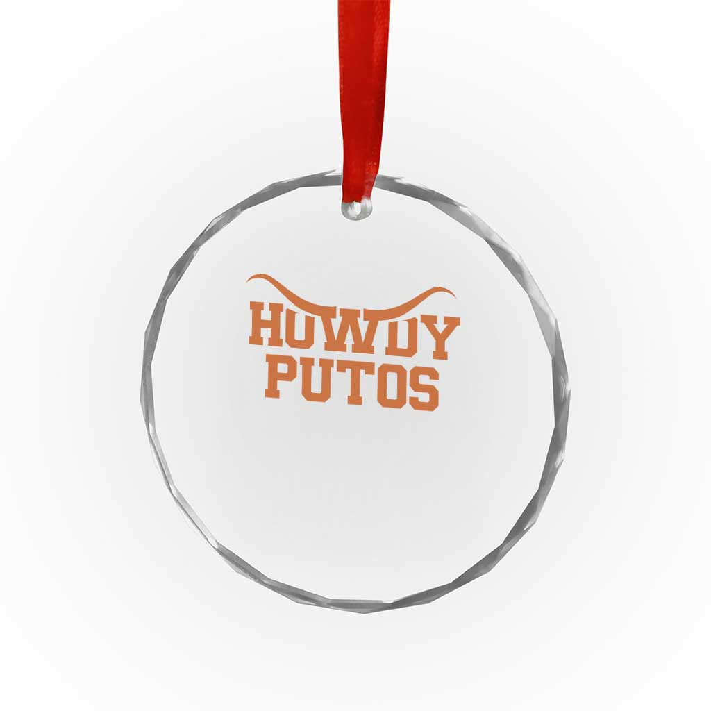Howdy Putos Crystal Glass Ornament Funny Western Cowboy Spanish Slang - Wonder Print Shop
