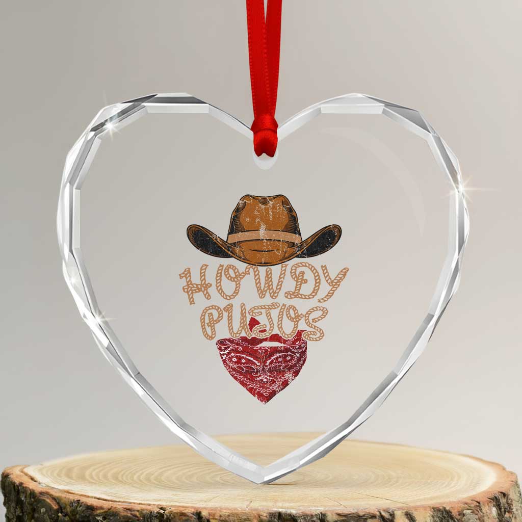 Howdy Putos Heart Crystal Glass Ornament Funny Western Country Rodeo Southern Retro Cowboy - Wonder Print Shop
