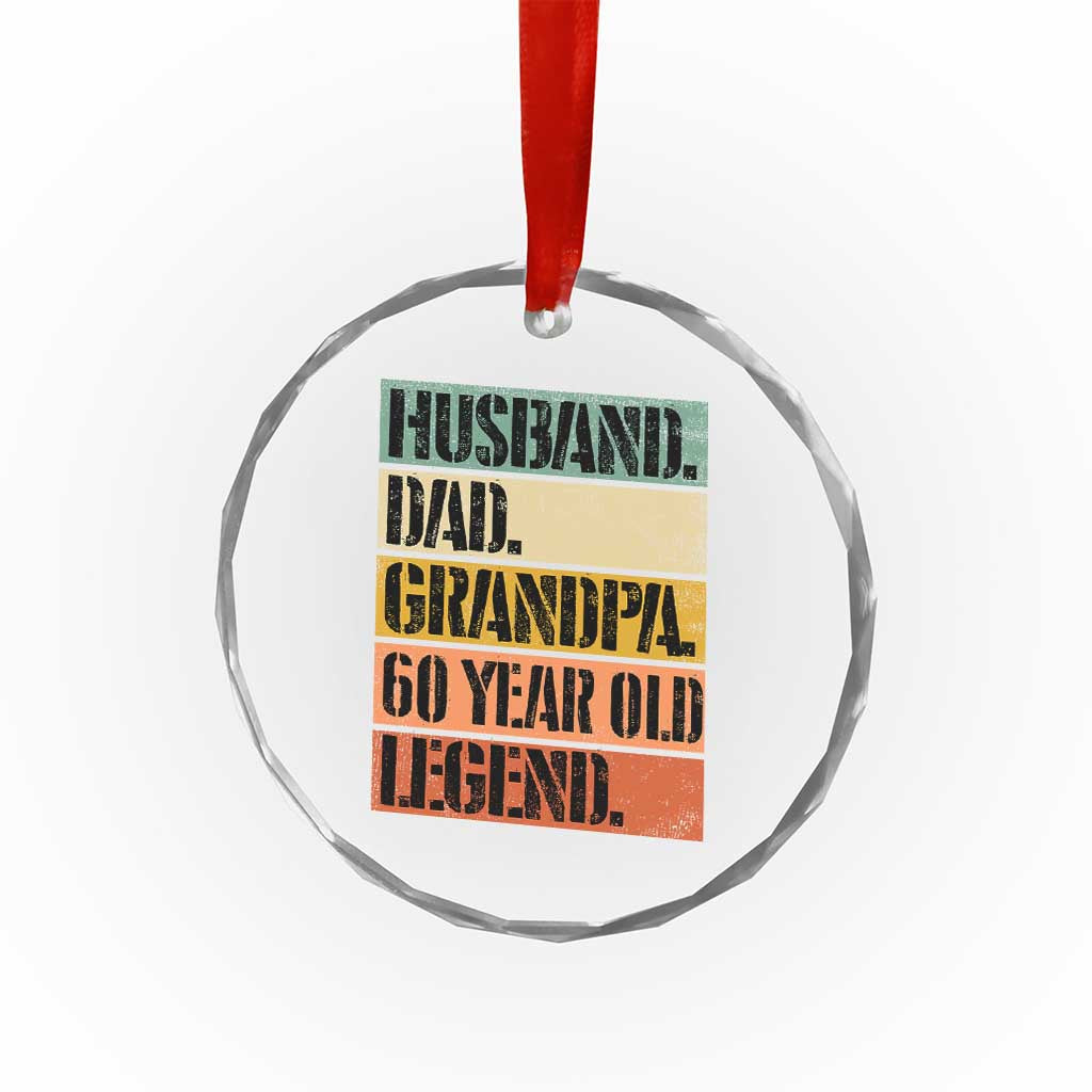 Husband Dad Grandpa 60 Year Old Legend Crystal Glass Ornament Funny 60th Birthday Fathers Day