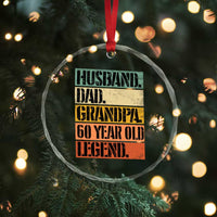 Husband Dad Grandpa 60 Year Old Legend Crystal Glass Ornament Funny 60th Birthday Fathers Day
