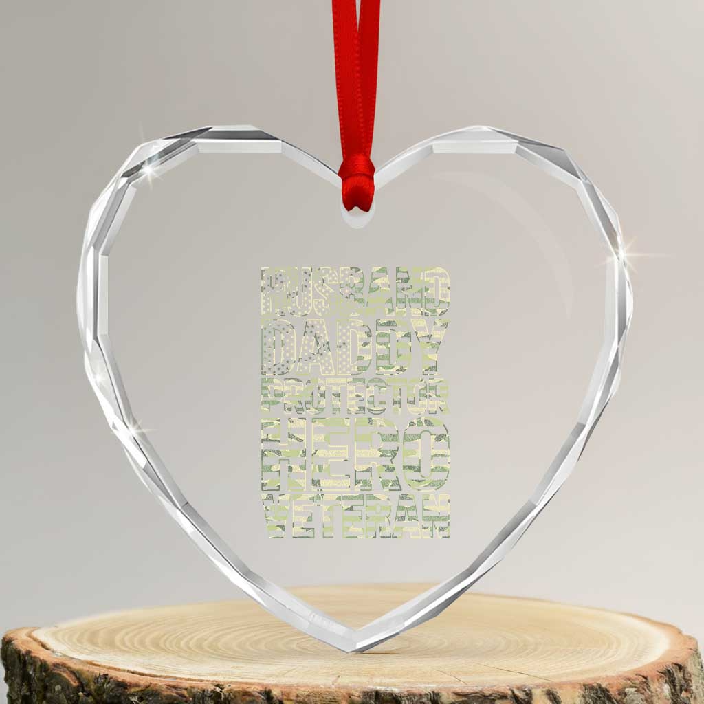 Husband Daddy Protector Hero Veteran Heart Crystal Glass Ornament Father's Day American Flag Camouflage