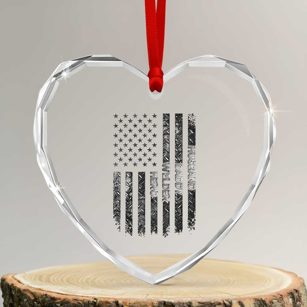 Husband Daddy Welder Hero Heart Crystal Glass Ornament Patriotic Welding American Flag Graphic