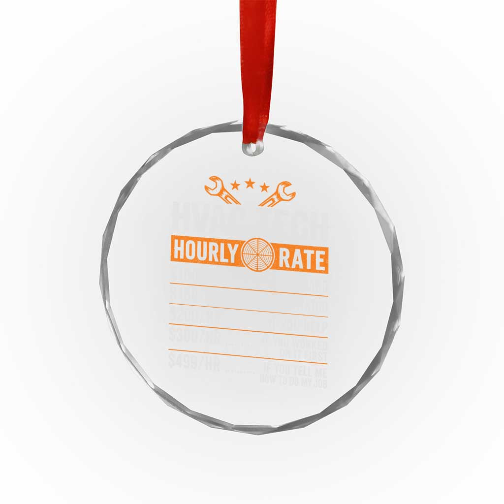 HVAC Tech Hourly Rate Crystal Glass Ornament Funny Labor Pricing List Technician Quote Graphic