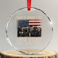 HVAC Technician American Flag Crystal Glass Ornament I Fix Stuff And I Know Things American Flag