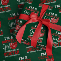 I Am A Buckeye Girl I Suppose I Could Be Quieter Wrapping Paper Roll Ohio State - Wonder Print Shop