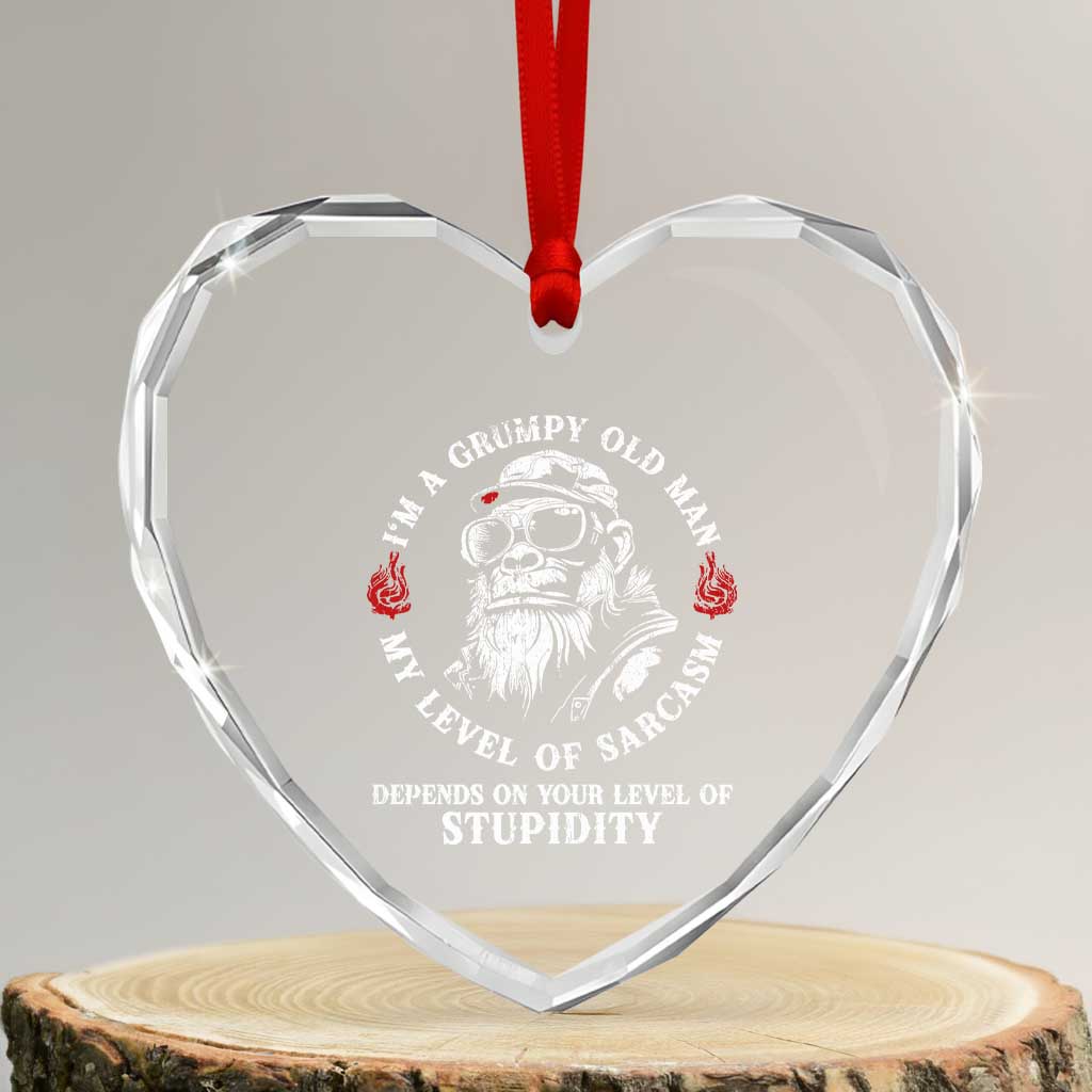I Am A Grumpy Old Man My Level Of Sarcasm Depends On Your Level Of Stupidity Heart Crystal Glass Ornament Funny Old Bigfoot