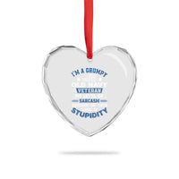 I Am A Grumpy Old Navy Veteran My Level Of Sarcasm Depends On Your Level Of Stupidity Heart Crystal Glass Ornament - Wonder Print Shop