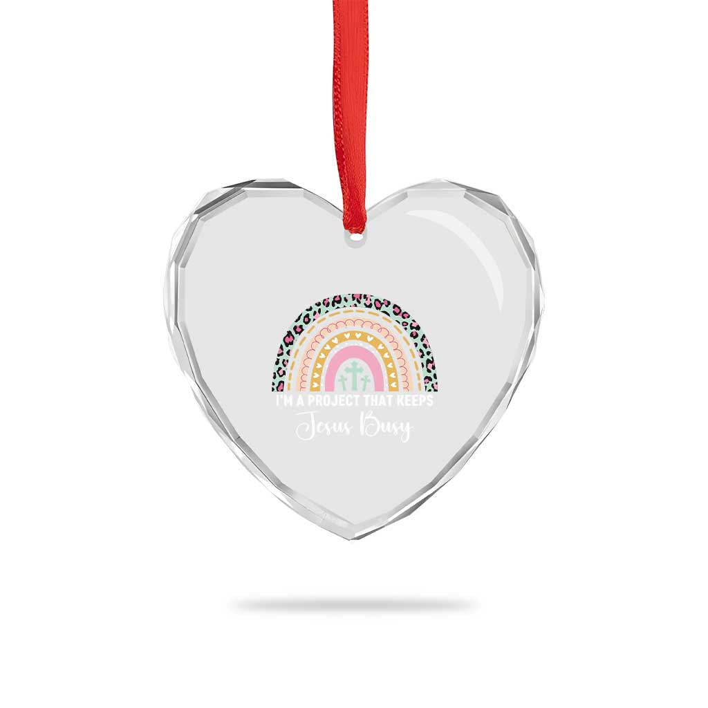 I am a Project That Keeps Jesus Busy Rainbow Cross Heart Crystal Glass Ornament Cute Christian Faith Humor