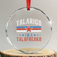 I Am A Talafreako James Talarico Crystal Glass Ornament US Senate Texas