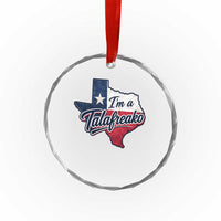 I Am A Talafreako James Talarico Crystal Glass Ornament US Senate Vintage Texas Map