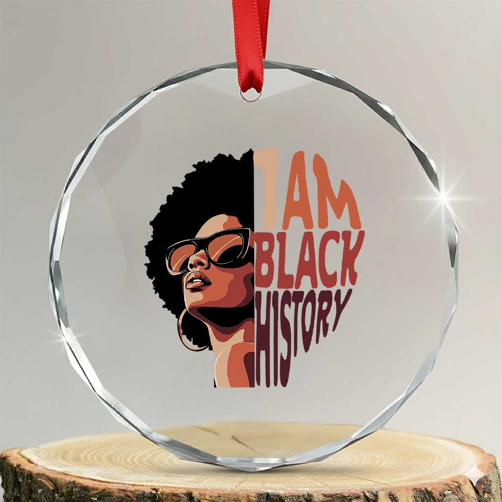 I Am Black History Crystal Glass Ornament African American Pride - Wonder Print Shop