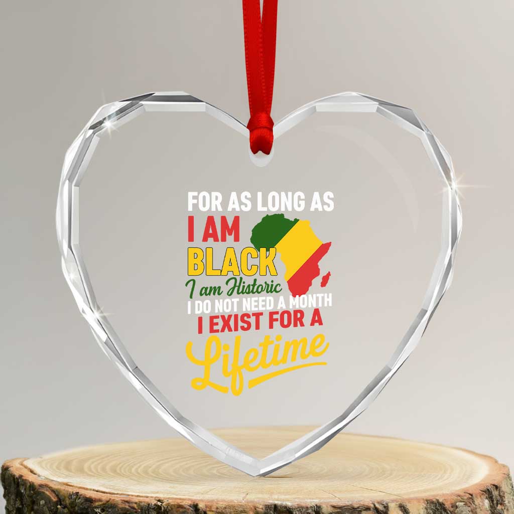 I Am Black History I Exist for a Lifetime Heart Crystal Glass Ornament Black Pride African American Empowerment