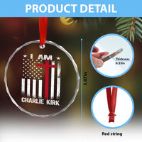 I Am Charlie Kirk Crystal Glass Ornament Christian Cross Faith American Falg TS02