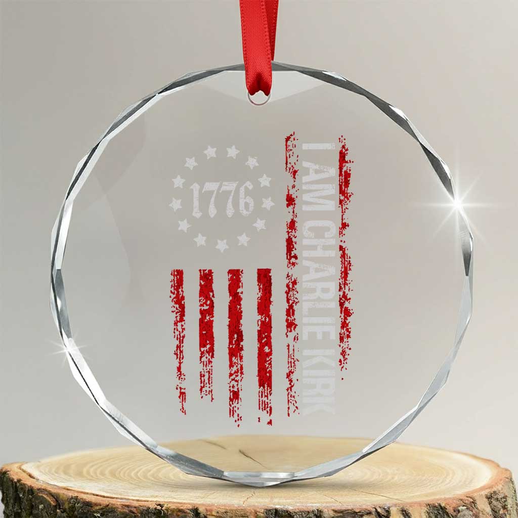 I Am Charlie Kirk Crystal Glass Ornament Freedom Vintage Old American Flag Patriotic 1776 TS10