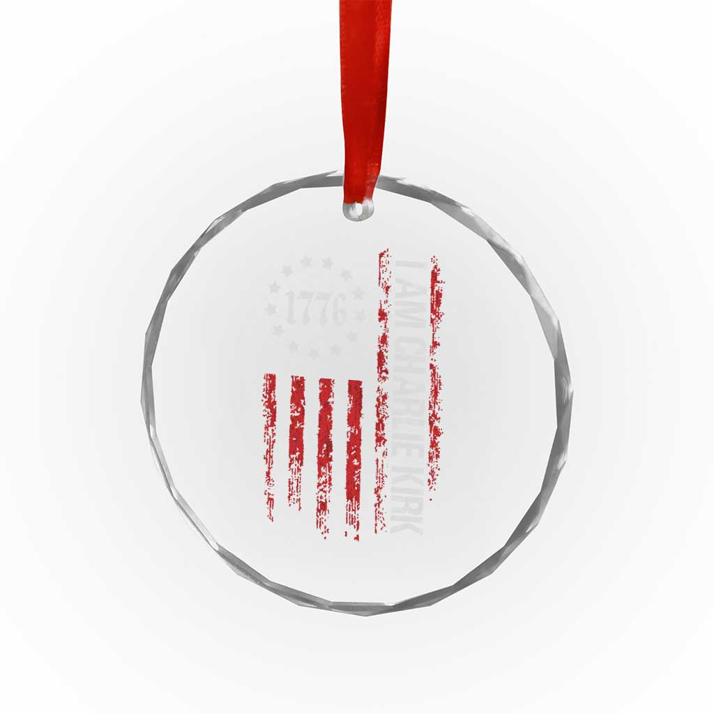 I Am Charlie Kirk Crystal Glass Ornament Freedom Vintage Old American Flag Patriotic 1776 TS10